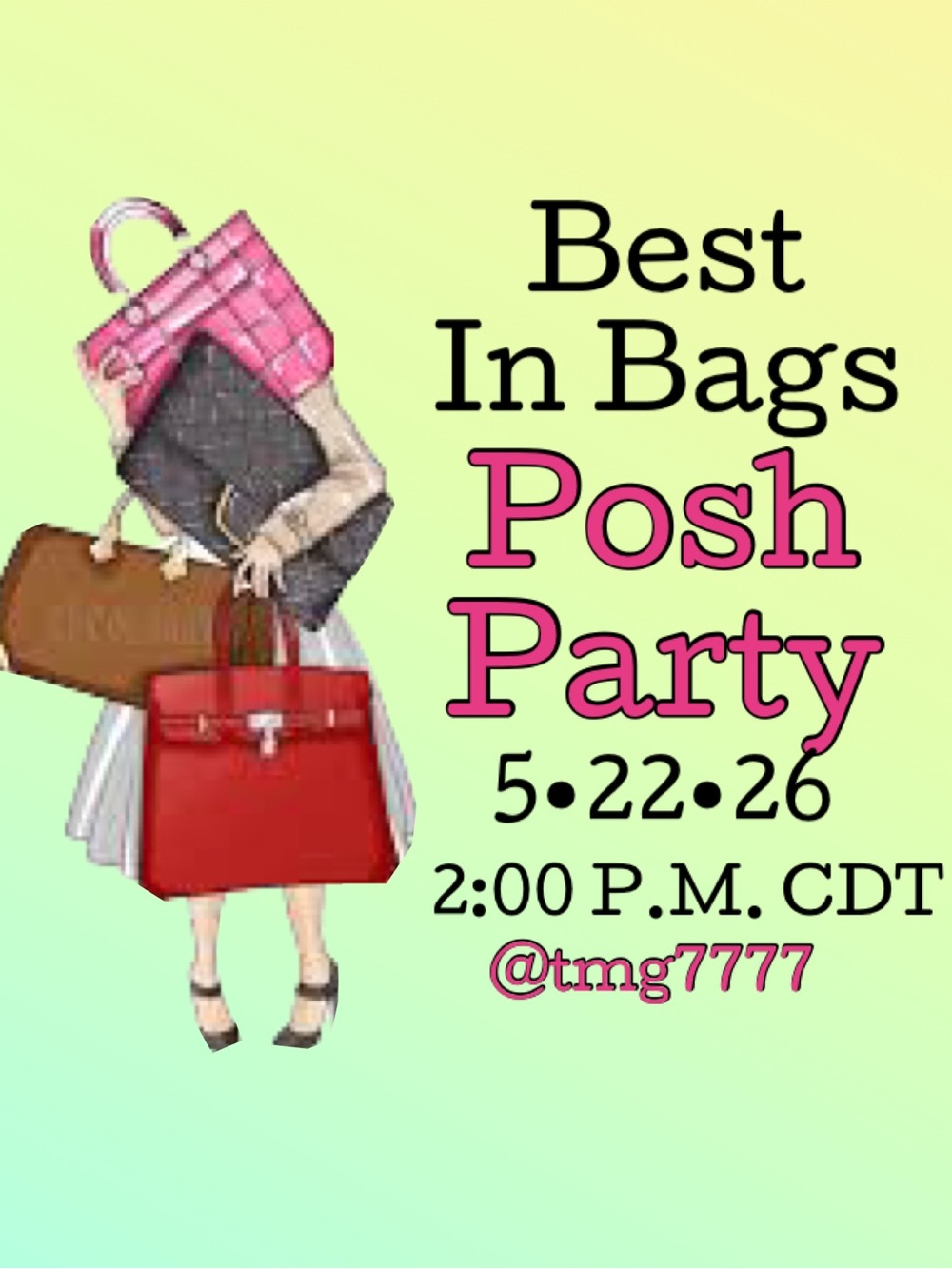 BEST IN BAGS
POSH PARTY
MAY 22, 2026
2:00 P.M. CDT
